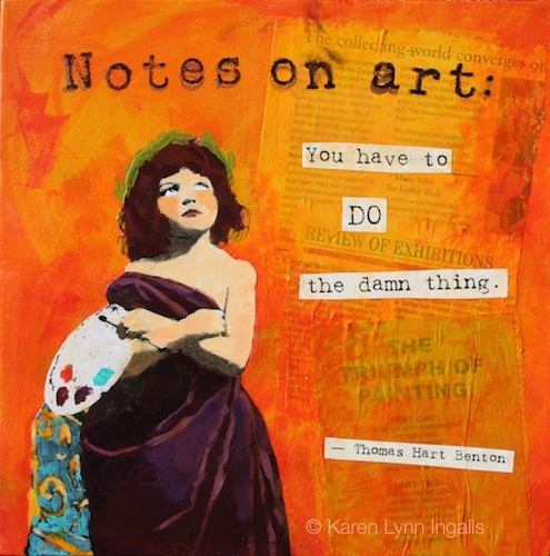 Notes on Art, mixed media painting, painting with quotation, Karen Lynn Ingalls